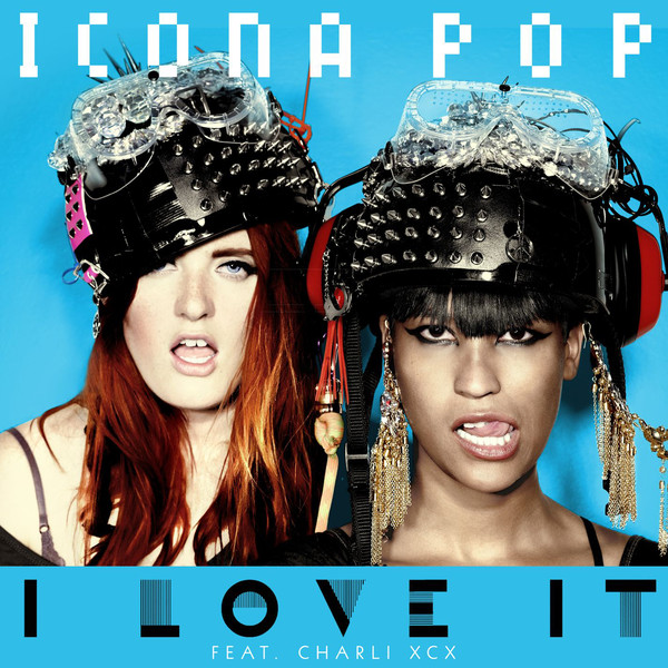 Icona Pop Feat Charli XCX